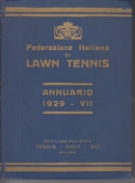 Federazione Italiana di Lawn Tennis - Annuario 1929