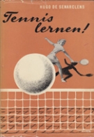 Tennis lernen! - Schule des Tennisspiels