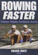 Rowing Faster - Training, Rigging, Technique, Racing