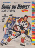 Guide du Hockey 2003/2004 (Hockey Guide de Slapshot, version francaise)