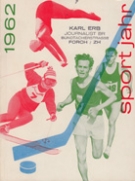 Sportjahr 1962 - Den Schweizer Sportfreunden gewidmet