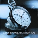 Great Moments in Time - The Omega Olympic Collection (Los Angeles 1932 to Torino 2006) - English Edition