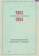 Schweizerischer Eishockey-Verband; Offizielles Jahrbuch 1953 - 1954