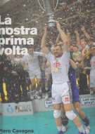 La prima volta (Campioni 2008 del Itas Diatec Trentino Volleybal)