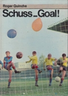 Schuß - Goal! Eine kleine Fussballschule (Zweite, umgearbeitete u. erw. Auflage)