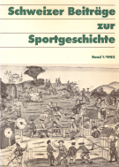 Schweizer Beiträge zur Sportgeschichte - Band 1/1982