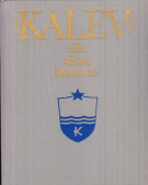 Kalev ! Eile, täna, homme (Propaganda book of the communist sports mouvement in Estonia)