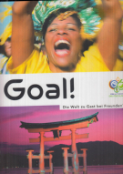 Goal! Die Welt zu Gast bei Freunden (Das Offizielle Länderbuch zur FIFA WM 2006 Deutschland)