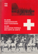 50 Jahre Eidgenössischer Kadettenverband 1936 - 1986 (Jubiläumsschrift)
