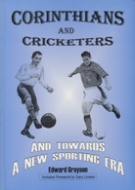 Corinthans and Cricketers and towards a new sporting era