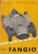Le Roi du Volant Juan Manuel Fangio