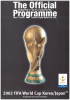 The Official 2002 FIFA World Cup Korea Japan Programme May 31 - June 30, Japanese / English Edition