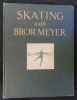 Skating with Bror Meyer (International Figure Skating Champion)