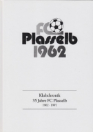 35 Jahre FC Plasselb 1962 - 1997 (Klubchronik)
