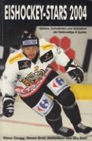 Eishockey-Stars 2004 - Stärken, Schwächen und Statistiken der Nationalliga-Spieler (Schweiz)