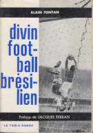 Divin football brésilien (Essay historique de 1963)