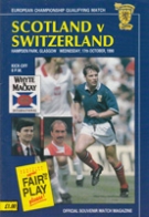 Scotland - Switzerland, 17.10. 1990, EURO-Qualf. 92, Hampden Park, Official Programme (incl. Pressticket)