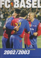 FC Basel - Die Saison in Bildern 2002/2003 (Offizielles Jahrbuch)