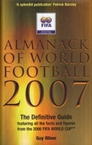Olivers Almanack of World Football 2007 - The Yearbook of World Soccer in association with FIFA.com