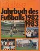 Jahrbuch des Fussballs 1982/1983 (Die deutsche Fussball-Saison 82-83)