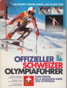 XIII. Olympic Winter Games Lake Placid 1980 - Offizieller Schweizer Olympiaführer