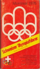 Montreal 1976 / Schweizer Olympiaführer für die Olympischen Sommerspiele