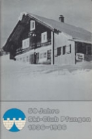 50 Jahre Ski-Club Pfungen 1936 - 1986