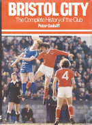 Bristol City - The Complete History of the Club (First edtion 1979)