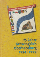 75 Jahre Schwingklub Oberhabsburg 1924 - 1999