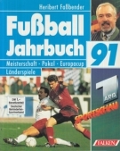 Fussball Jahrbuch 1991 - Meisterschaft, Pokal, Europacup, Länderspiele