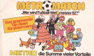 MetroMatch „Wer wird Fussball-Weltmeister 82?“ Das spannende Tip-Spiel für jedermann