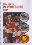 SCL Tigers Playoffguide 2011 (Der erste Playoff Guide den ein Schweizer Eishockeyverein jemals rausbrachte)