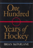 One Hundred Years of Hockey