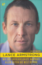 Lance Armstrong - Wie der erfolgreichste Radprofi aller Zeiten die Welt betrog