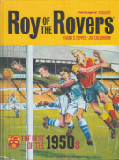 Roy of the Rovers from the pages of TIGER - The Best of the 1950