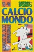 Calcio Mondo - Almanacco del calcio Internazionale 1993 - 1994