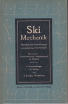 Ski Mechanik - Physikalische Erlaeuterungen zur Anleitung „Der Skilauf“