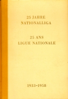 25 Jahre Nationalliga / 25 ans Ligue Nationale 1933 - 1958 - Jubiläumsschrift