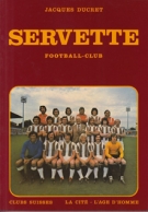 Servette Football-Club 1890 - 1975 (Historique, Clubgeschichte)