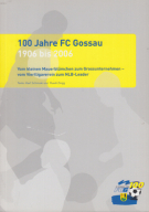 100 Jahre FC Gossau 1906 bis 2006 (Clubgeschichte)