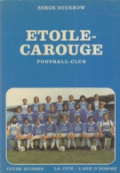 Etoile-Carouge Football-Club (Son histoire 1904 - 1977)