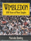 Wimbledon - 100 Years of Men‘s Singles