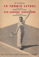 Le Tennis actuel - Das moderne Tennisspiel