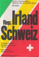 Schweiz - Irland, 21. Mai 1975, Wankdorf, EM - Qualifikation, Offizielles Programm