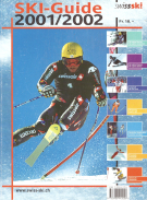 Ski Guide 2001/2002 - Jahrbuch von Swiss Ski (Reportagen, Swiss-Ski-Kader, Statistiken, Renndaten)