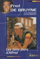 Fred De Bruyne - Les bon jours d’Alfred