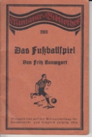 Das Fussballspiel (Miniatur-Bibliothek, 393)