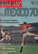 Halbzeit - Sonderausgabe zur Fussballweltmeisterschaft Mexico 1970 (Spieler, Trainer, Tore, Mannschaften...)