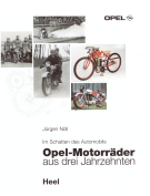 Im Schatten des Automobils: Opel-Motorräder aus drei Jahrzehnten