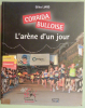 Corrida Bulloise - L arène de un jour (1985 - 2015)-